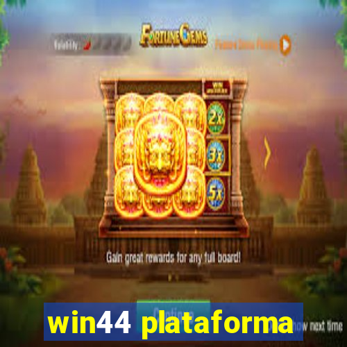 win44 plataforma